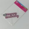 Topo de bolo Happy Birthday em EVA Branco, Prata Glitter e Pink 15cm x 11cm - Image 3
