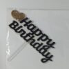 Topo de bolo Happy Birthday em EVA Branco, Preto e Dourado 15cm x 11cm