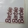3 Unidades Aplique Nome Barbie Acrilico Rose 2mm 6 cm x 2cm